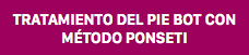 Tratamiento del Pie Bot con método Ponseti
